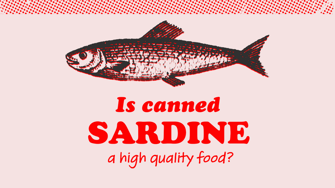 Is can sardine a high-quality food source?